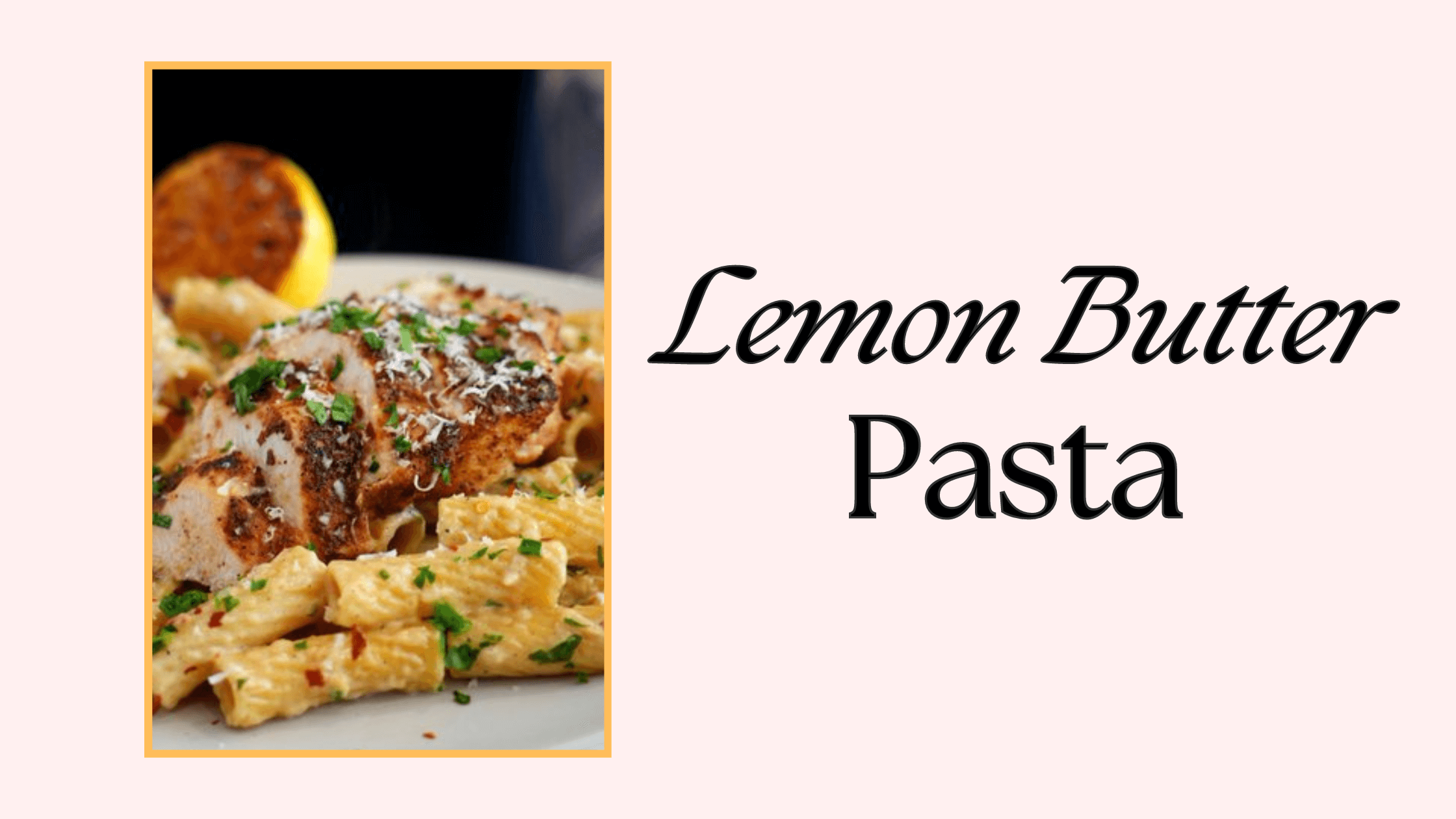 Lemon Butter Pasta